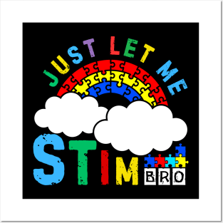 JUST LET ME STIM BRO! CLOUDY RAINBOW Posters and Art